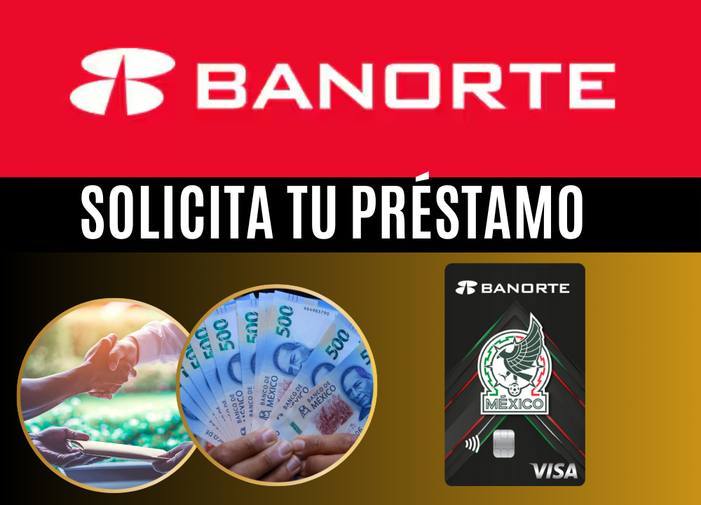 Cómo acceder a un préstamo en Banorte México