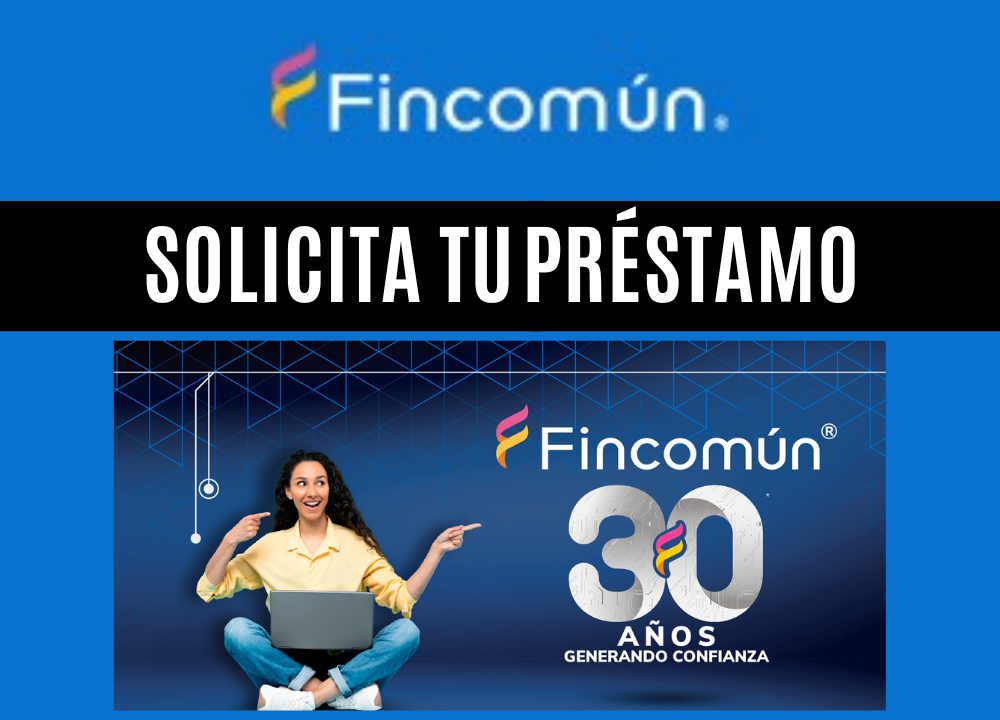 Cómo acceder a un préstamo en Fincomún México