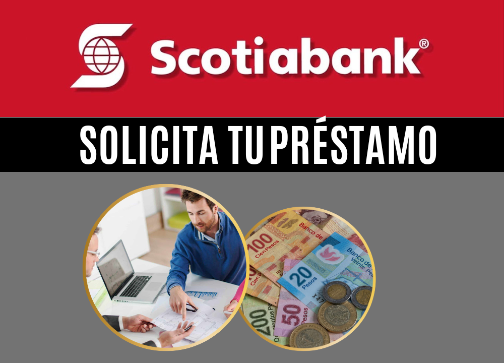 Cómo acceder a un préstamo en Scotiabank México