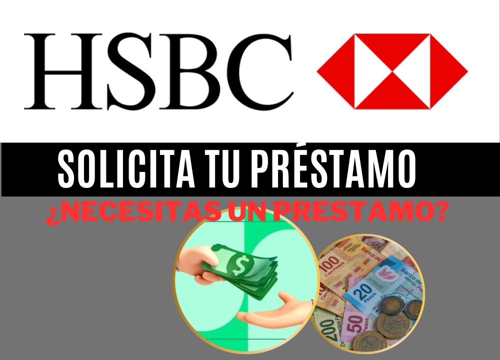 Cómo acceder a un préstamo en HSBC México