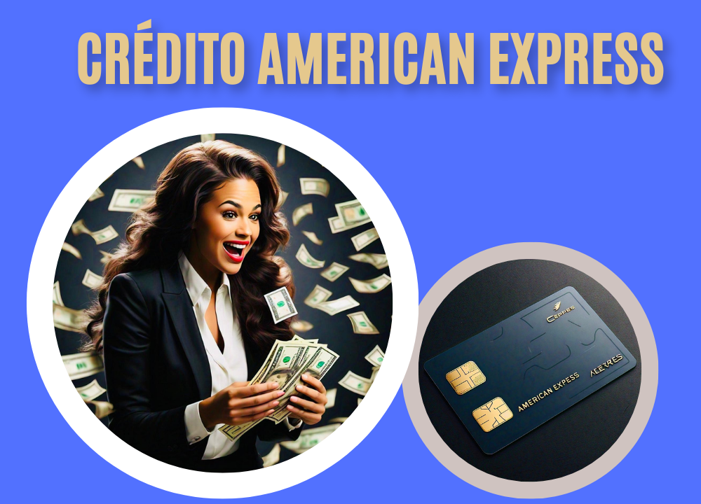 LÍMITE ALTO DE CRÉDITO AMERICAN EXPRESS